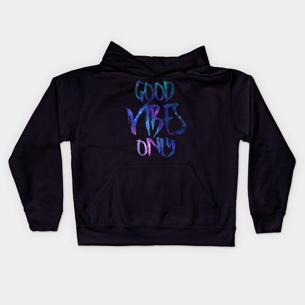 Good Vibes Only Kids Hoodie by Samcole18